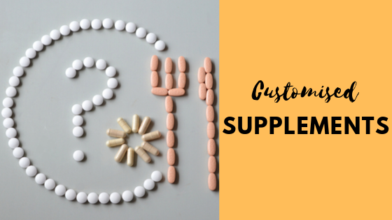 Customised Supplements: Made Just For You