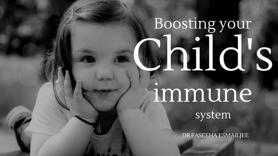 Boosting your Child’s Immune System